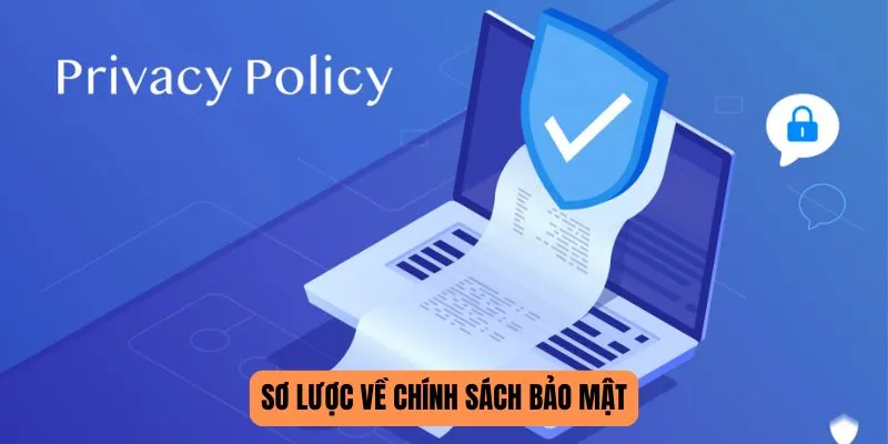 Sơ lược về chính sách bảo mật