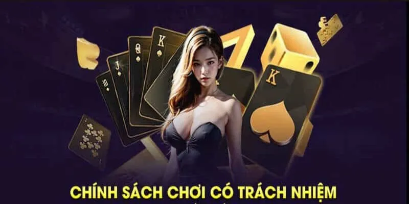 Chính sách chơi có trách nhiệm cực hữu ích