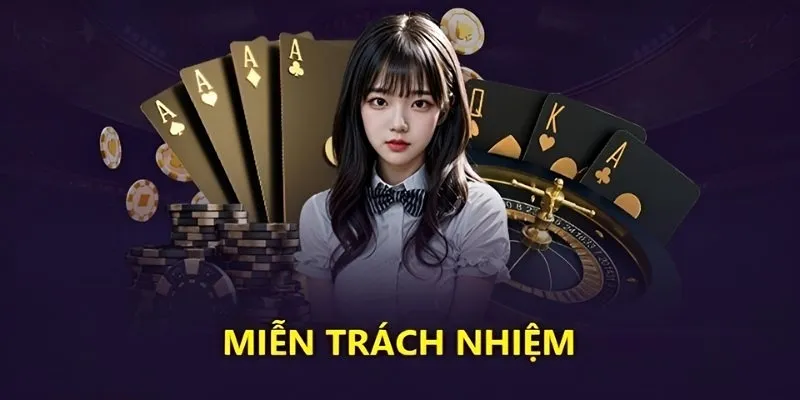 Miễn trừ trách nhiệm là cần thiết để tránh tranh chấp